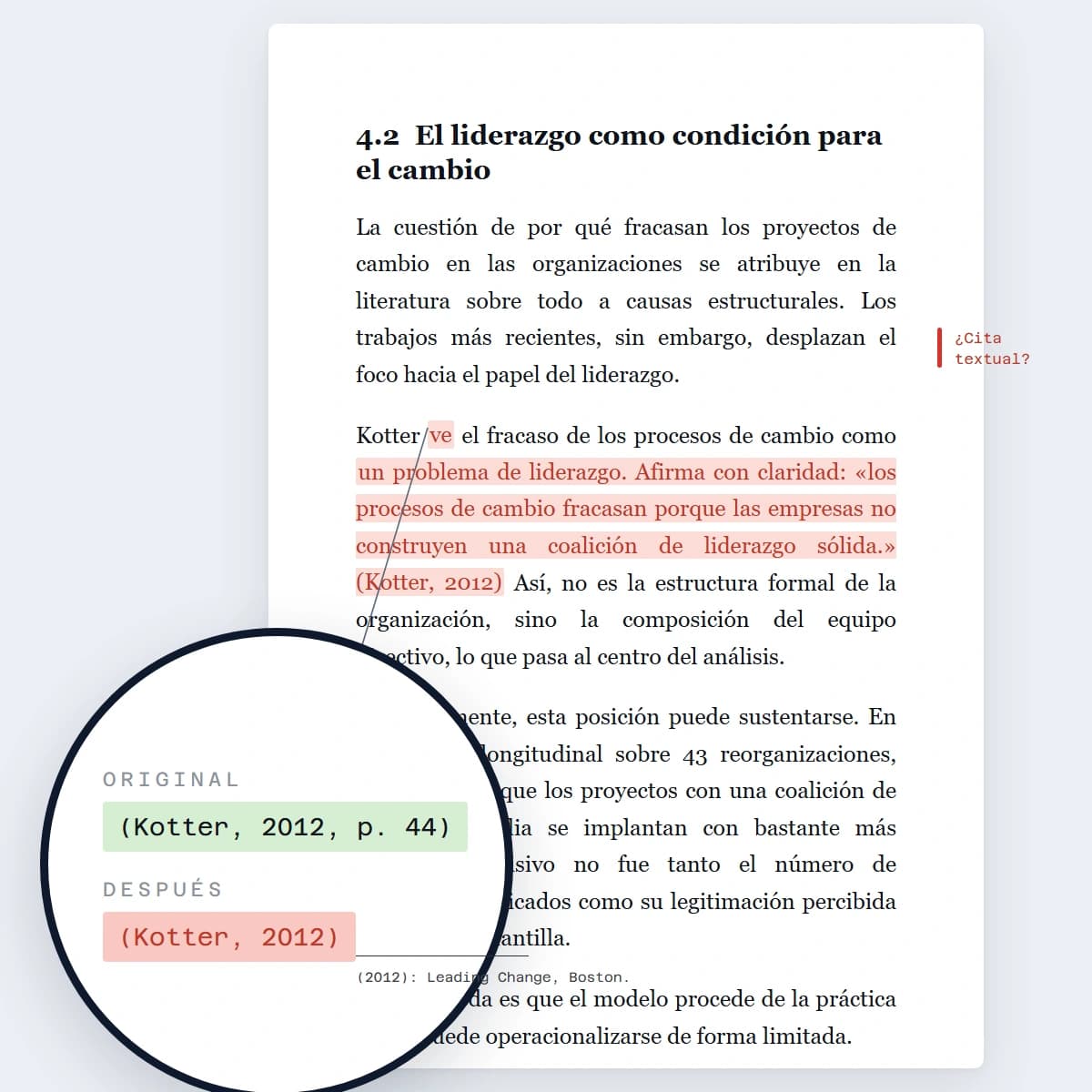 Lupa sobre un pasaje: en el original pone (Kotter, 2012, p. 44) y, tras la edición, falta el número de página.
