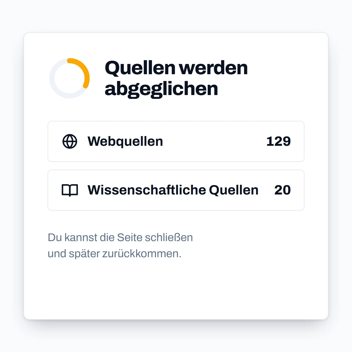 Status „Quellen werden abgeglichen“ mit 129 Webquellen und 20 wissenschaftlichen Quellen aus dem Beispielbericht.